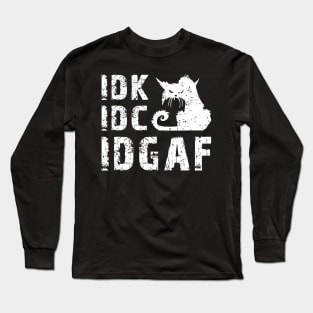 IDGAF Long Sleeve T-Shirt